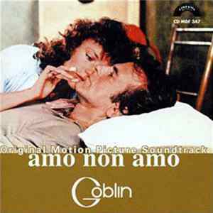 Goblin - Amo Non Amo - Original Motion Picture Soundtrack mp3