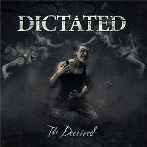 Dictated - The Deceived mp3