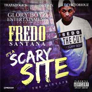 Fredo Santana - It's A Scary Site mp3