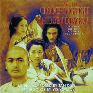 Tan Dun - Crouching Tiger Hidden Dragon (Original Motion Picture Soundtrack) mp3
