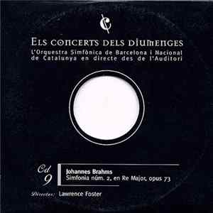 Johannes Brahms, Orquestra Simfònica De Barcelona I Nacional De Catalunya - Simfonia Núm. 2, En Re Major, Opus 73 mp3