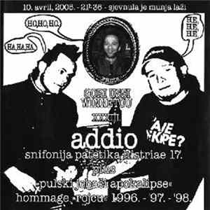 Gori Ussi Winnetou - Addio snifonija patetika histriae 17. plus Pulski jebači apokalipse hommage 'Rojcu' '96.-'97.-'98 mp3