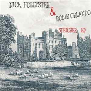 Nick Hollyster & Robin Orlando - Speicher EP mp3