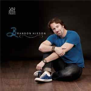 Brandon Hixson - The Joy Never Fades mp3