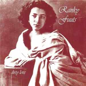 Ranky Fuuts - Dirty Love mp3