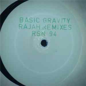 Basic Gravity - Rajah (Remixes) mp3