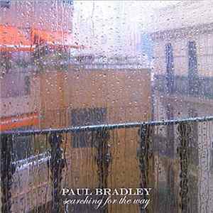 Paul Bradley - Searching For The Way mp3