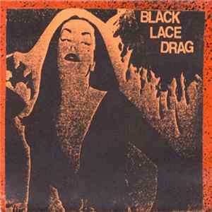 Black Lace Drag - The Second Slaughter mp3