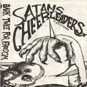 Satans Cheerleaders - Bark Twice For Freedom mp3