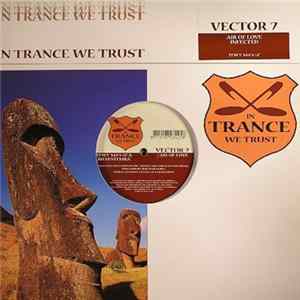 Vector 7 - Air Of Love / Infected mp3