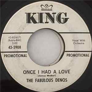 The Fabulous Denos - Once I Had A Love mp3