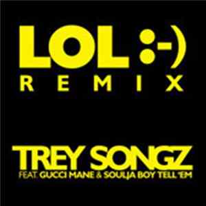 Trey Songz - LOL :-) (The Remixes) mp3