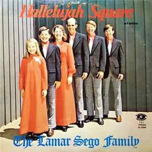 The Lamar Sego Family - Hallelujah Square mp3