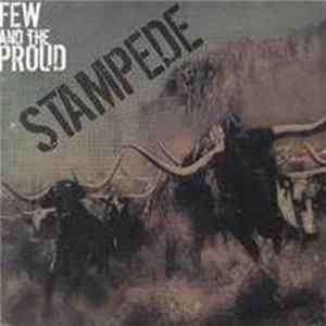 Few And The Proud - Stampede mp3