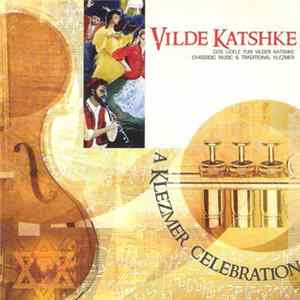 Vilde Katshke - A Klezmer Celebration mp3
