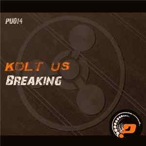 Kolt Us - Breaking mp3