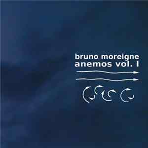 Bruno Moreigne - Anemos Vol. 1 mp3
