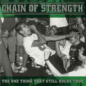 Chain Of Strength - The One Thing That Still Holds True mp3