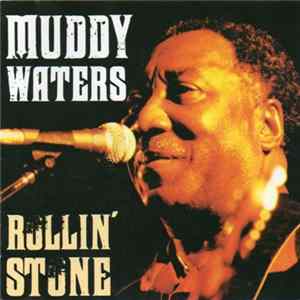 Muddy Waters - Rollin' Stone mp3