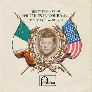 Austin Gaffney - The TV Theme From "Profiles Of Courage" (The Boys Of Wexford) mp3