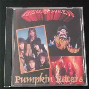 Helloween - Pumpkin Eaters - Live At Detroit 11/10/87 And Cleveland 09/10/87 mp3