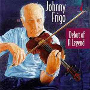 Johnny Frigo - Debut Of A Legend mp3