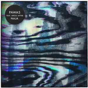 Pawas Feat. Arooj Aftab - Naja mp3