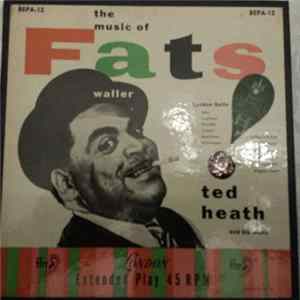 Ted Heath And His Music - The Music Of Fats Waller mp3
