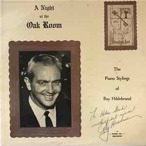 Ray Hildeband - A Night At The Oak Room The Piano Stylings Of Ray Hildebrand mp3