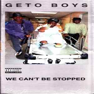 Geto Boys - We Can't Be Stopped mp3