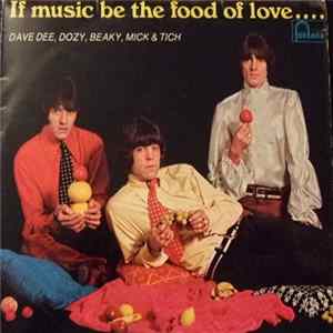 Dave Dee, Dozy, Beaky, Mick & Tich - If Music Be The Food Of Love ... Prepare For Indigestion mp3