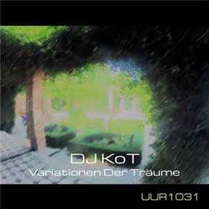 DJ KoT - Variationen Der Träume mp3