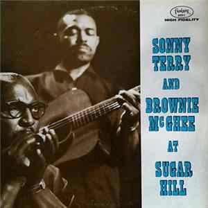 Sonny Terry & Brownie McGhee - Sonny Terry And Brownie McGhee At Sugar Hill mp3