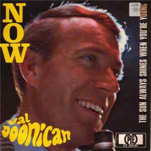 Val Doonican - Now (Romeo And Julia) / The Sun Always Shines When You're Young mp3