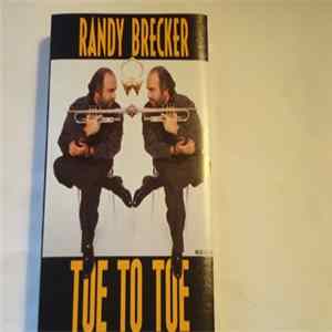 Randy Brecker - Toe To Toe mp3