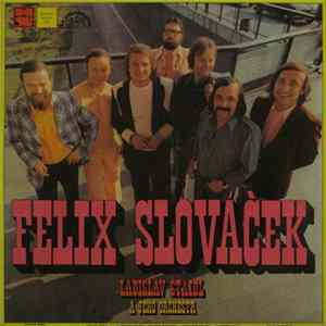 Felix Slováček, Ladislav Štaidl A Jeho Orchestr - Felix Slováček mp3