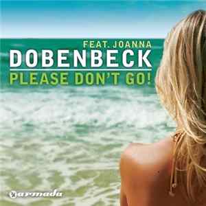 Dobenbeck Feat. Joanna - Please Don't Go! mp3