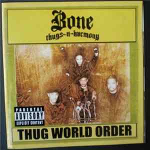 Bone Thugs-N-Harmony - Thug World Order mp3
