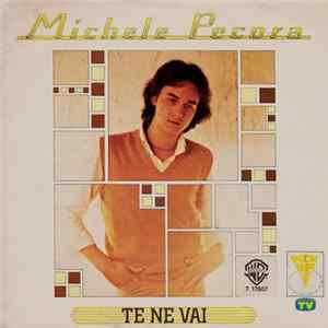 Michele Pecora - Te Ne Vai mp3