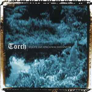 Torch - State Of Unconsciousness mp3