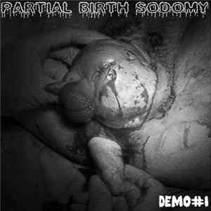 Partial Birth Sodomy - Demo #1 mp3