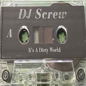 DJ Screw - It's A Dirty World mp3