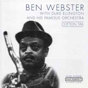 Ben Webster With The Duke Ellington Orchestra - Cotton Tail mp3