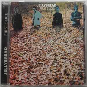 Jellybread - First Slice mp3