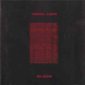 Mono Junk - Gloom mp3