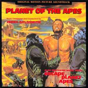 Jerry Goldsmith - Planet Of The Apes (The Original Motion Picture Soundtrack) mp3