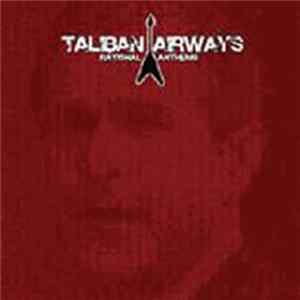 Taliban Airways - Rational Anthems mp3