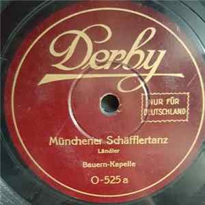 Bauern-Kapelle - Münchener Schäfflertanz / Elzthaler mp3