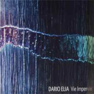 Dario Elia - Vie Impervie mp3