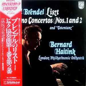 Liszt, Alfred Brendel, The London Philharmonic Orchestra ,London Philharmonic Orchestra Bernard Haitink - Piano Concertos Nos. 1 & 2 And "Totentanz" mp3
